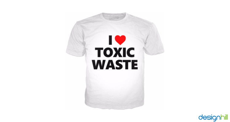 I Love Toxic Waste