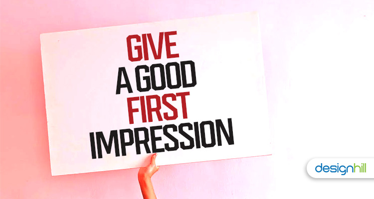 Give A Good First Impression