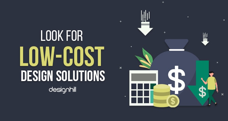 Look For Low-Cost Design Solutions