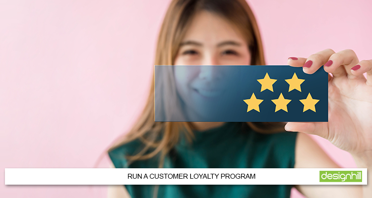 Run A Customer Loyalty Program