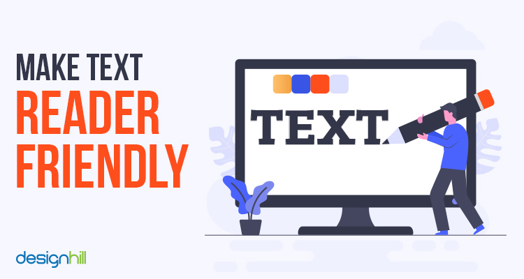 Make Text Reader-Friendly