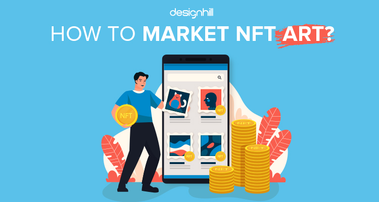 How to Market NFT Art