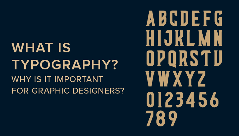 What Is Typography? Why Is It Important For Graphic Designers?