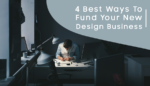 Fund Your New Design Business