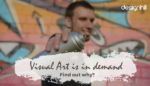 Visual Art Is In Demand