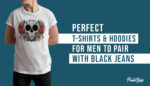 Perfect T-shirts